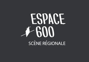 Espace 600 Scène Rhône-Alpes